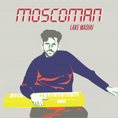 Moscoman - Lake Mashu EP [MOSHI521D]